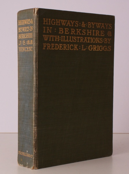 Highways and Byways in Berkshire. With Illustrations by Frederick L. …