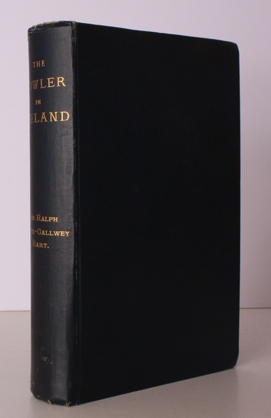 The Fowler in Ireland. or, Notes on the Haunts and …