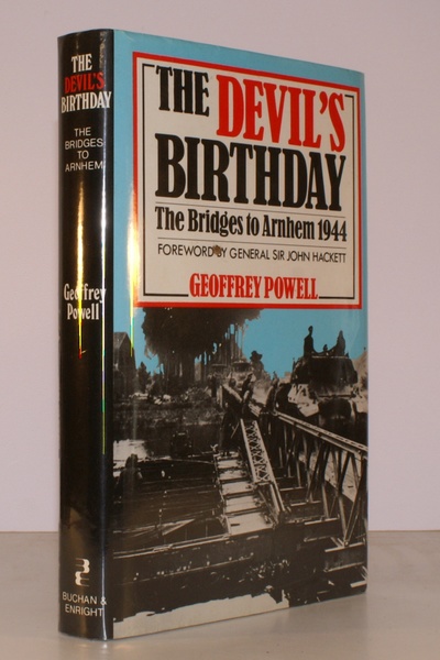 The Devil's Birthday. The Bridges to Arnhem, 1944. Foreword by …