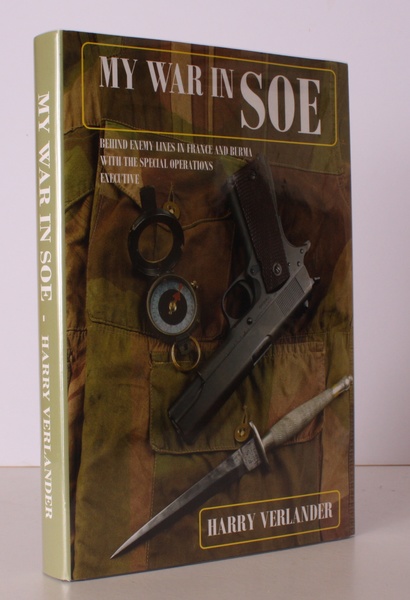 My War in SOE. [Behind Enemy Lines in France and …