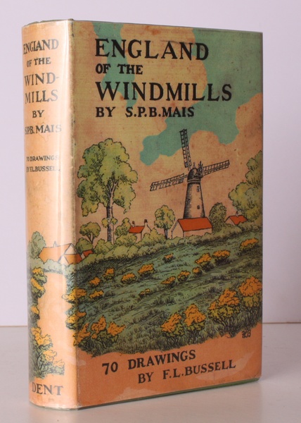 England of the Windmills. With Drawings by F.L. Bussell. BRIGHT, …
