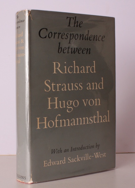The Correspondence between Richard Strauss and Hugo von Hofmannsthal. Translated …