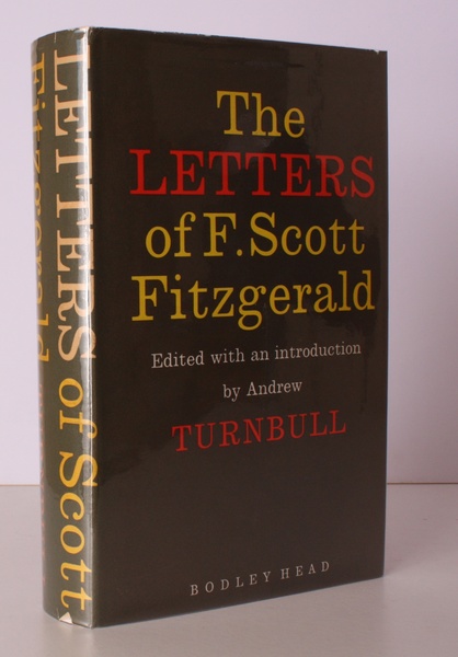 The Letters of F. Scott Fitzgerald. Edited by Andrew Turnbull. …