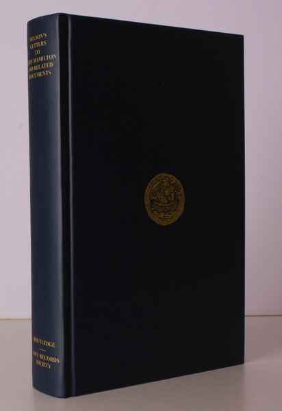 Nelson's Letters to Lady Hamilton and related Documents. Edited by …