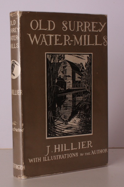 Old Surrey Water-Mills. NEAR FINE COPY IN UNCLIPPED DUSTWRAPPER