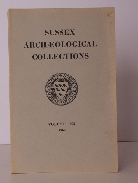 Sussex Archaeological Collections Vol. 102. Relating to the History and …