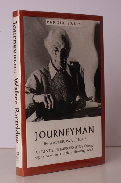 Journeyman. A Printer's Impressions through Eighty Years in a rapidly …