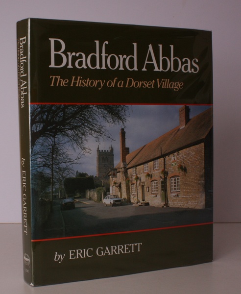 Bradford Abbas. The History of a Dorset Village. SIGNED BY …