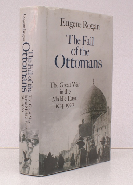 The Fall of the Ottomans. The Great War in the …