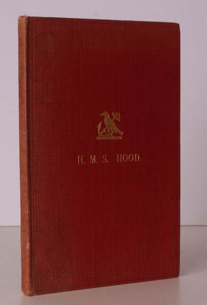 HMS Hood. A Short Account of her Forbears and of …