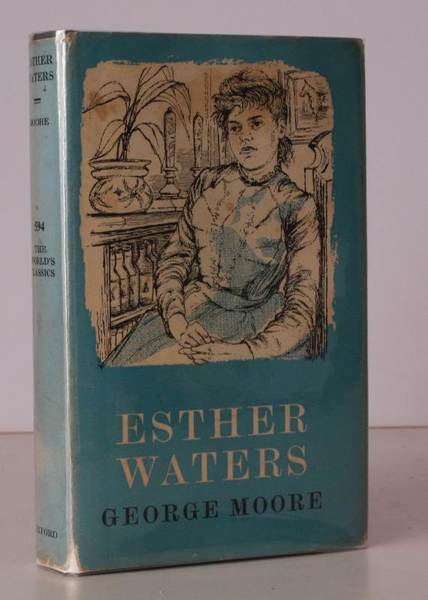 Esther Waters. With an Introduction by Graham Hough. FIRST APPEARANCE …