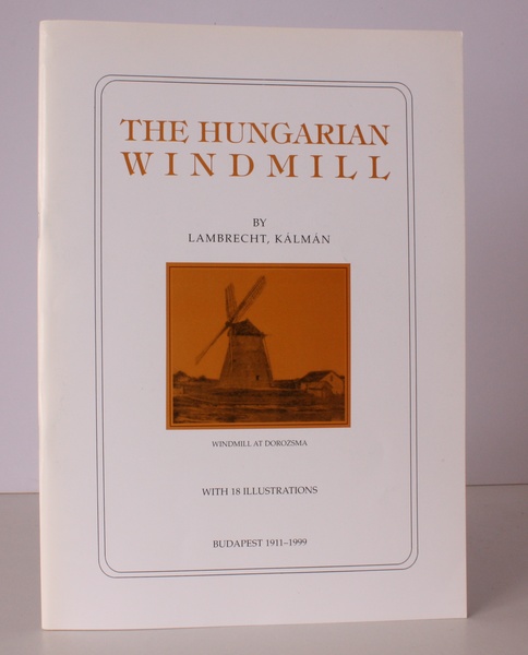 The Hungarian Windmill. [Edited by Gyorgy Balazs and translated by …