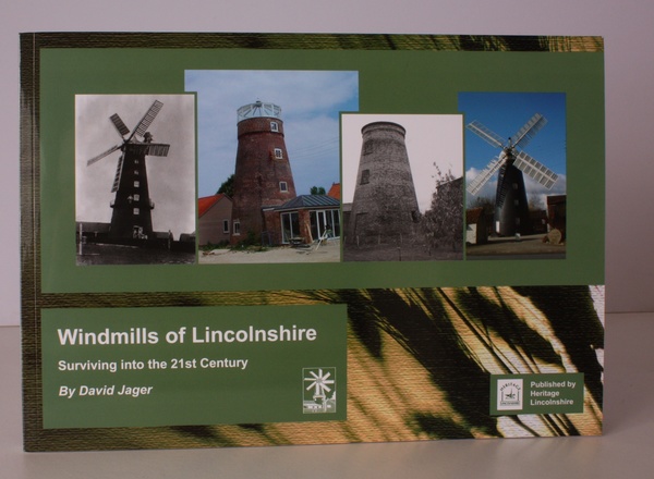 Windmills of Lincolnshire surviving into the 21st Century. FINE COPY