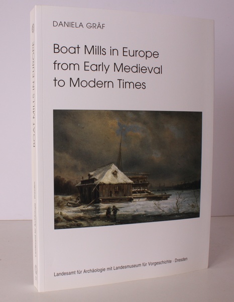 Boat Mills in Europe from Early Medieval to Modern Times. …
