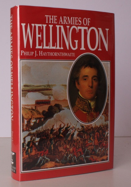 The Armies of Wellington. NEAR FINE COPY IN DUSTWRAPPER