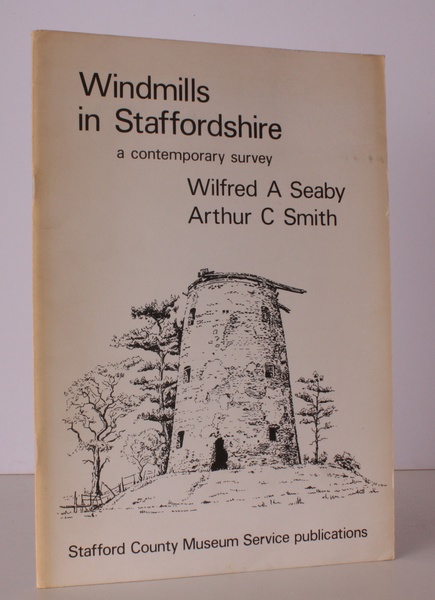 Windmills in Staffordshire. A Contemporary Survey. NEAR FINE COPY