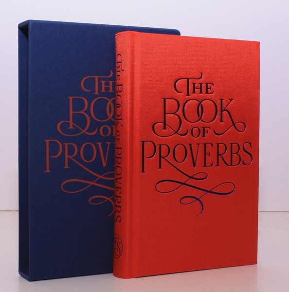 The Book of Proverbs. From the Authorised King James Version …