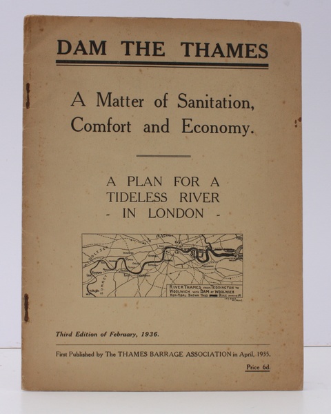 Dam the Thames: A Matter of Sanitation, Comfort and Economy. …