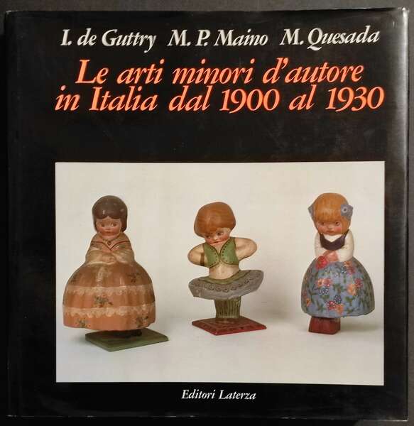 Le Arti Minori d'Autore in Italia dal 900 al 1930 …