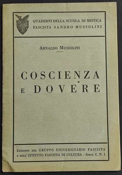 Coscienza e Dovere - A. Mussolini - Quaderni Scuola Mistica