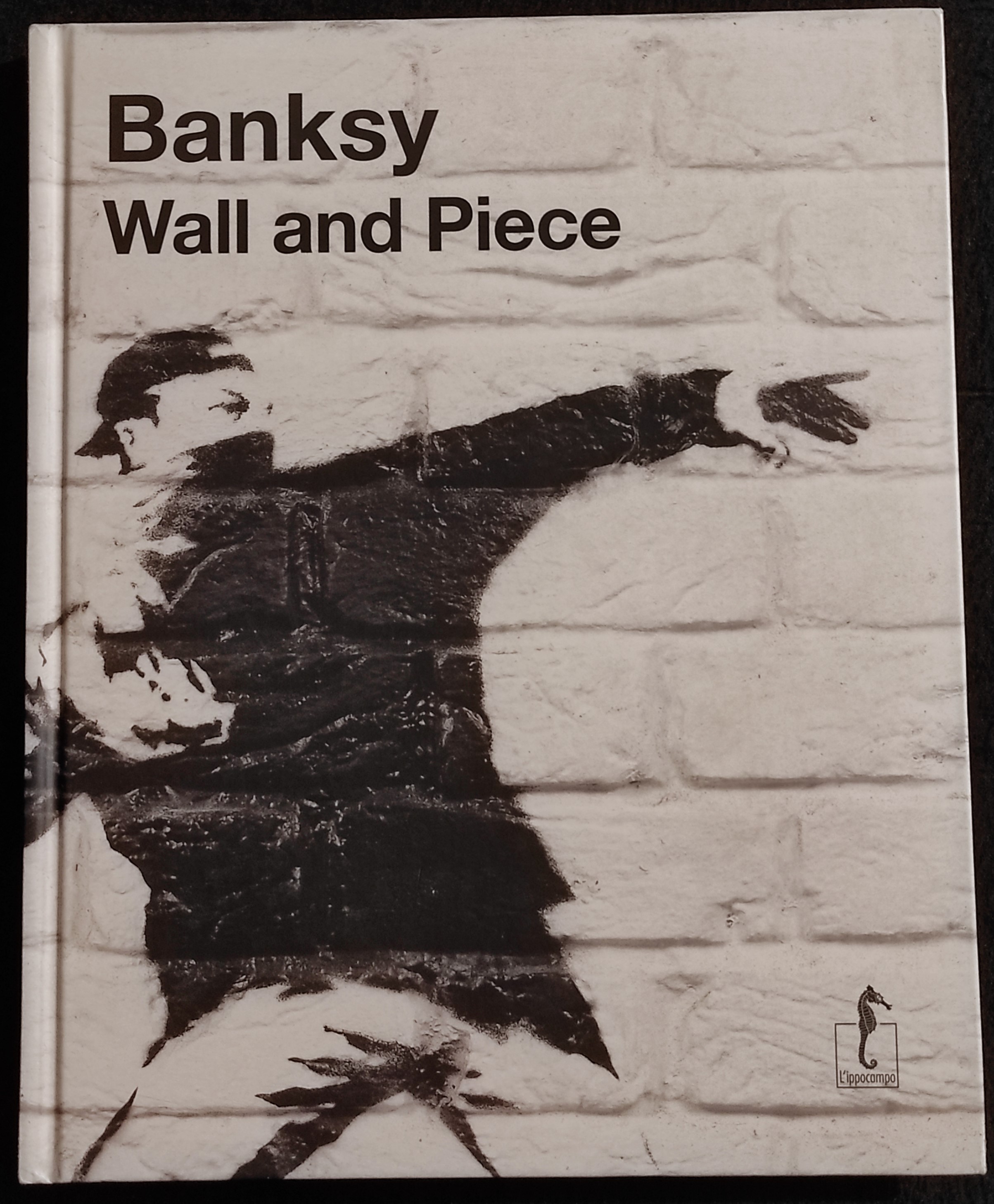 Banksy - Wall And Piece