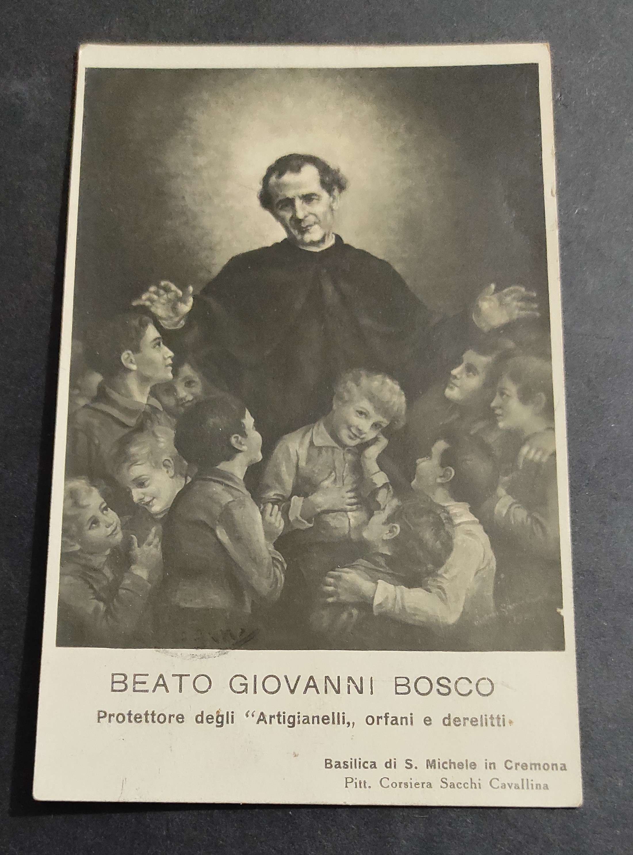 Cartolina Beato Giovanni Bosco Protettore degli "Artigianelli" Orfani e Derelitti