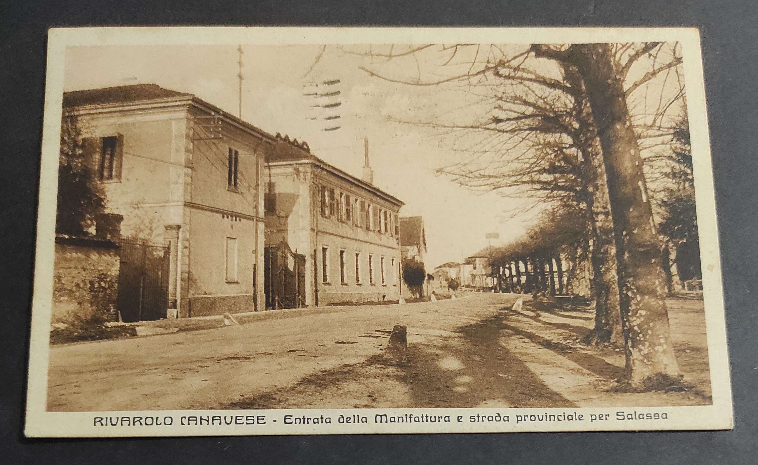 Cartolina Rivarolo Canavese - Entrata della Manifattura e Strada Provinciale …