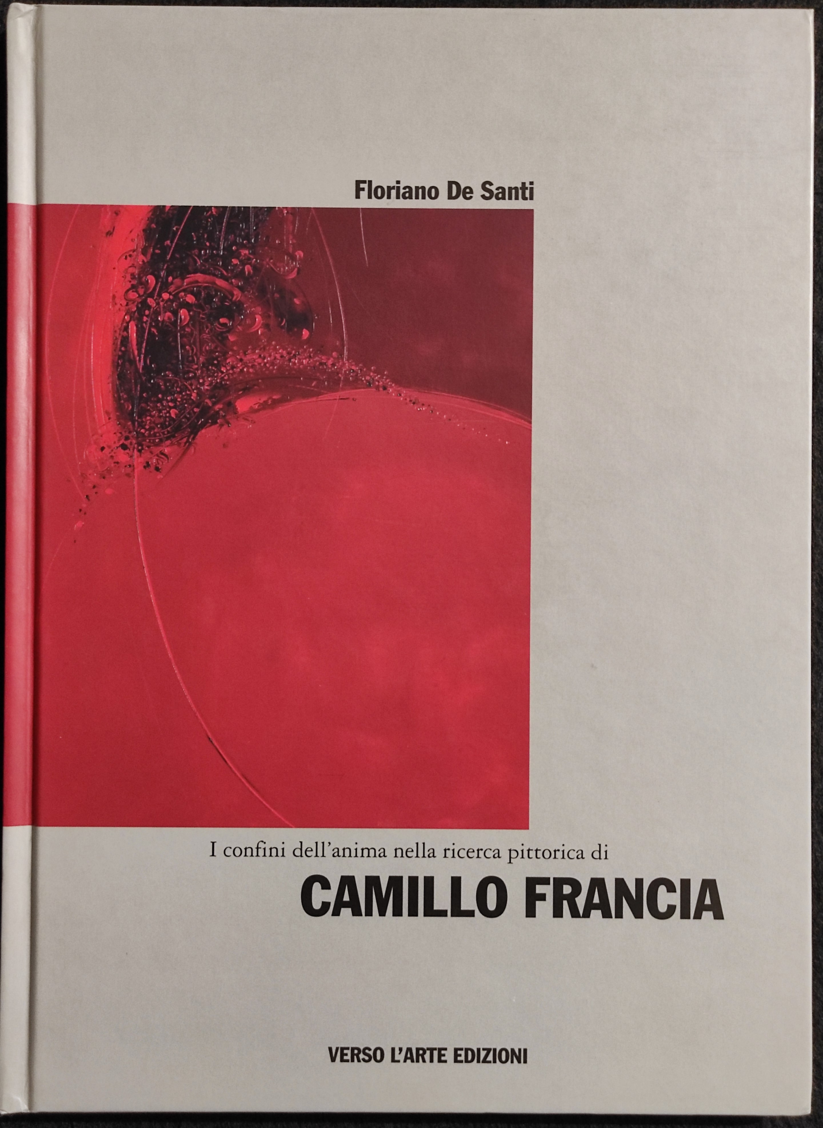 I Confini dell'Anima nella Ricerca Pittorica di Camillo Francia
