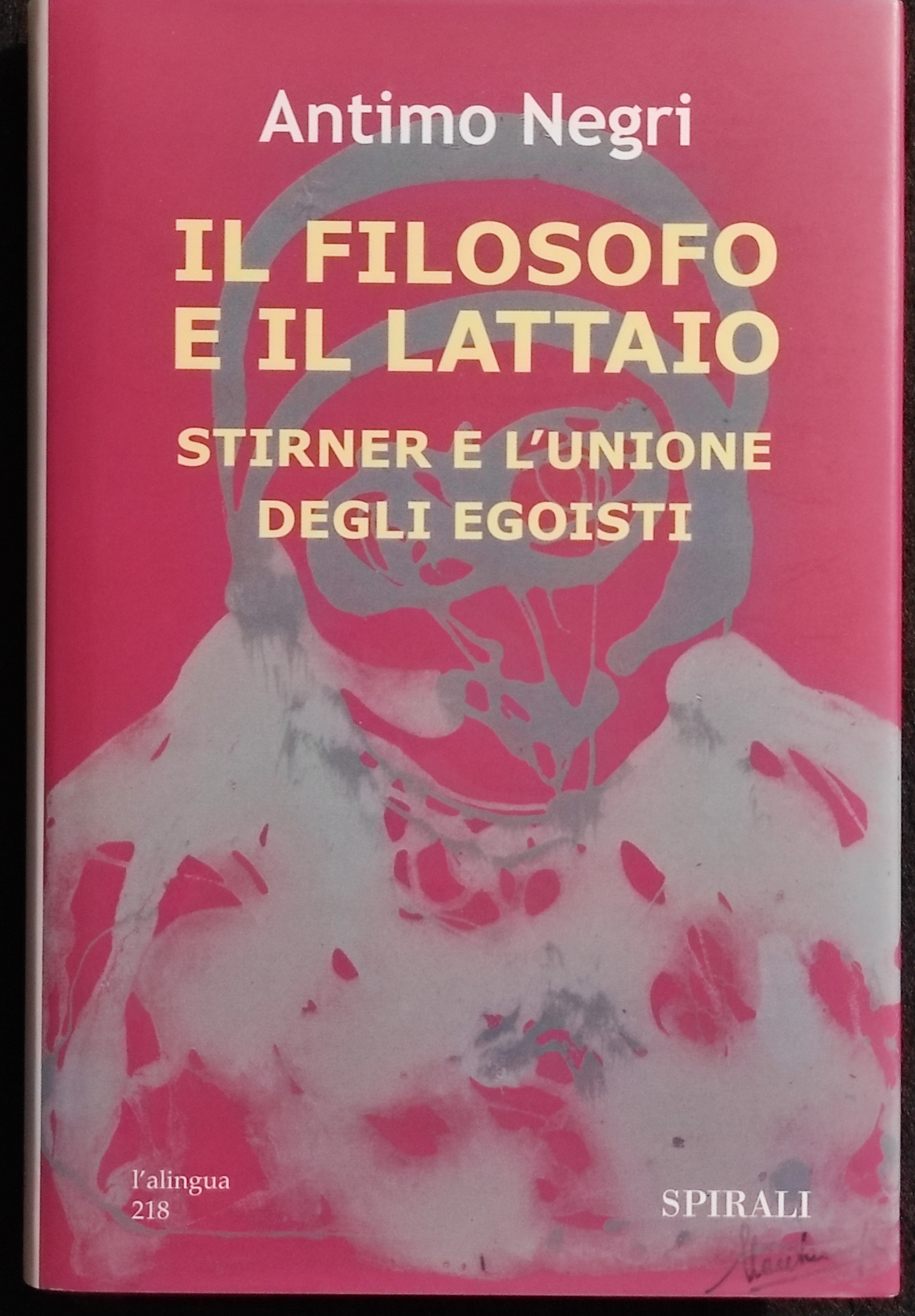 Il Filosofo e il Lattaio - Stirner e l'Unione Egoisti