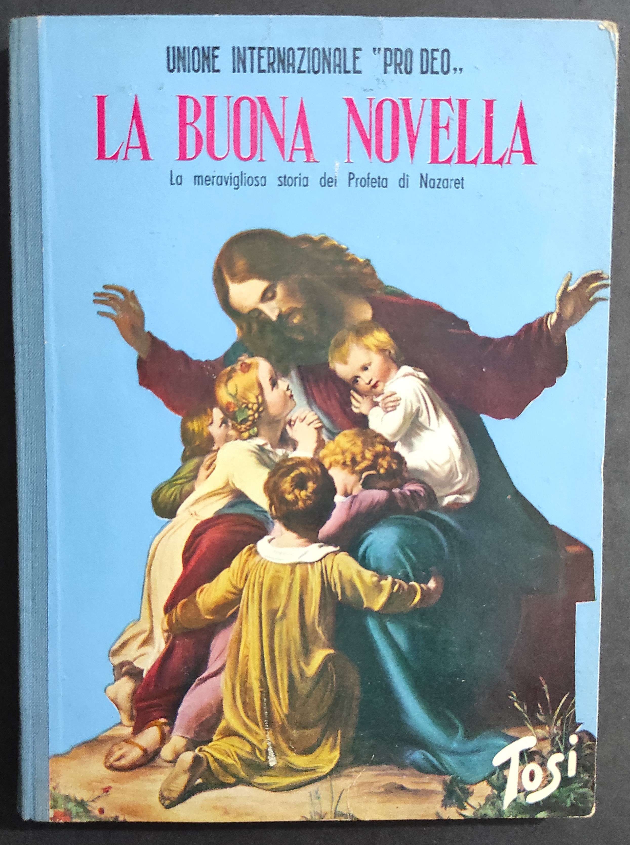 La Buona Novella - P. Anania - Ed. Tosi - …