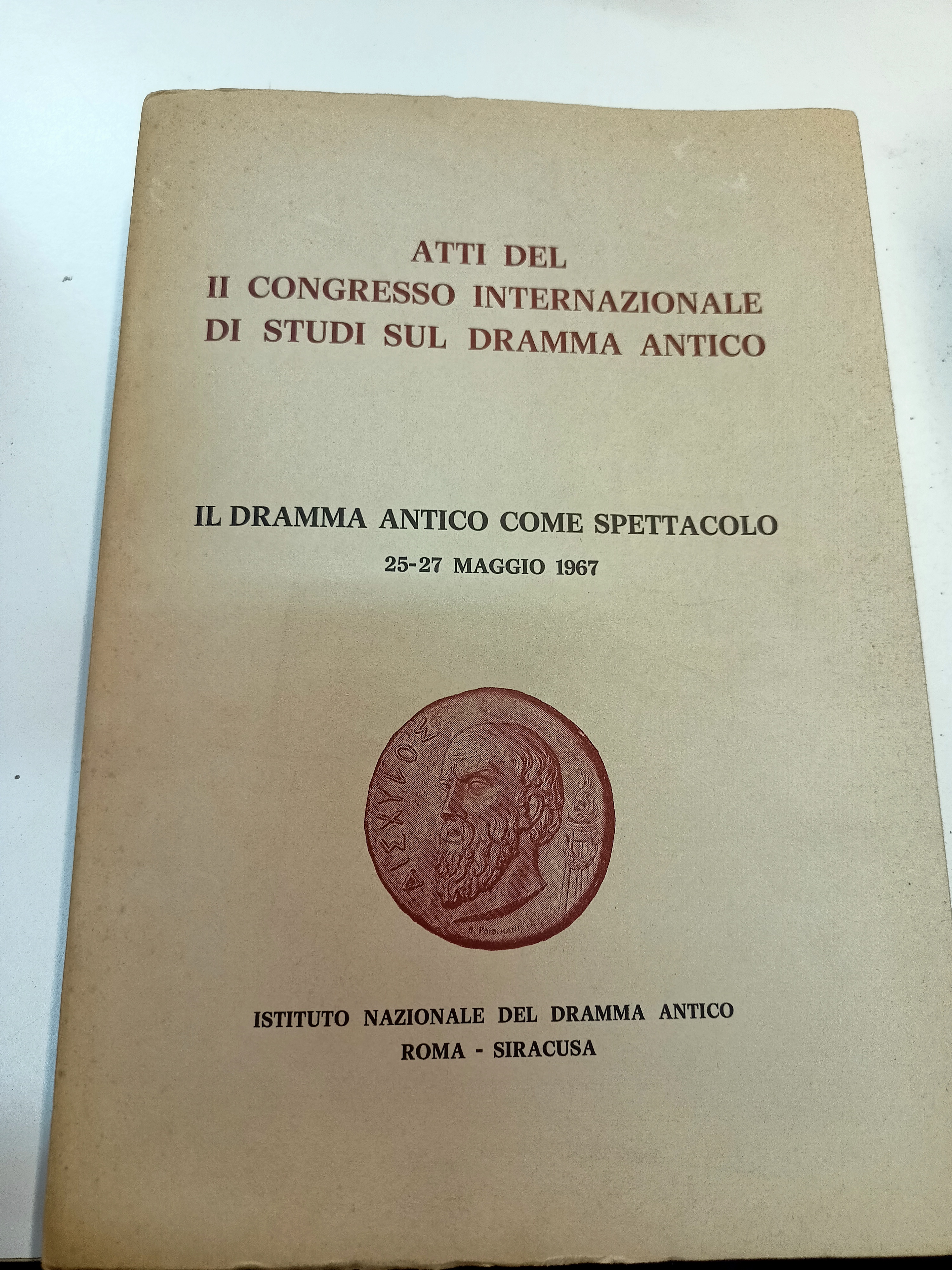 Atti del II Congresso internazionale di studi sul dramma antico