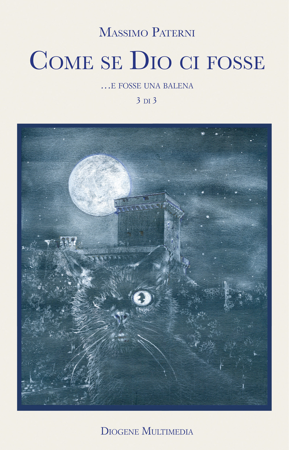Come se Dio ci fosse. Vol. 3: . E se …