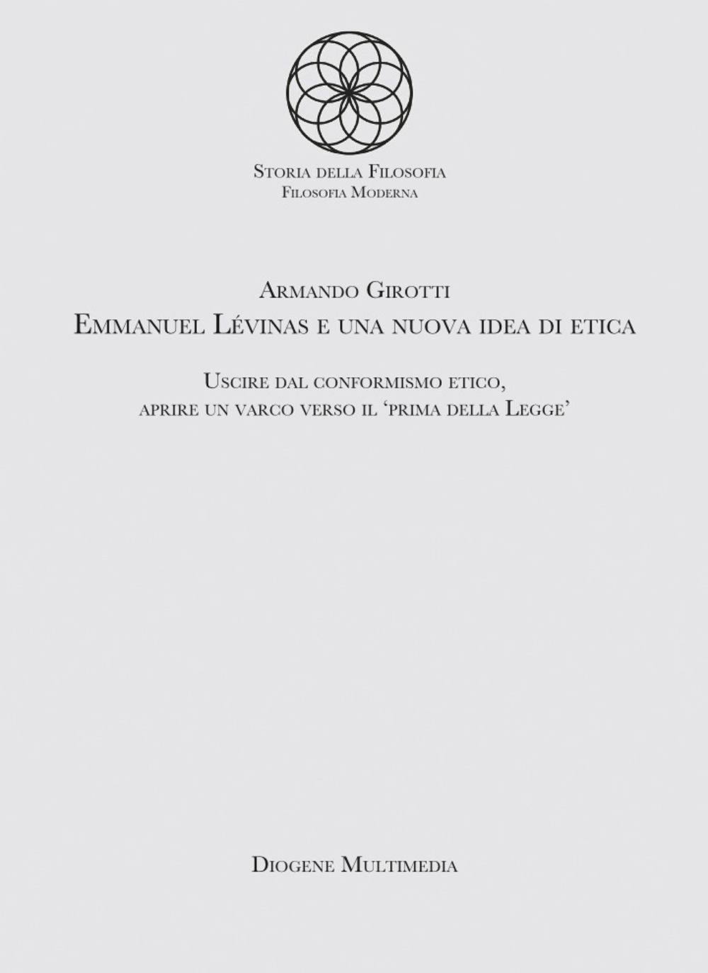 Emmanuel Levinas e una nuova idea di etica. Uscire dal …