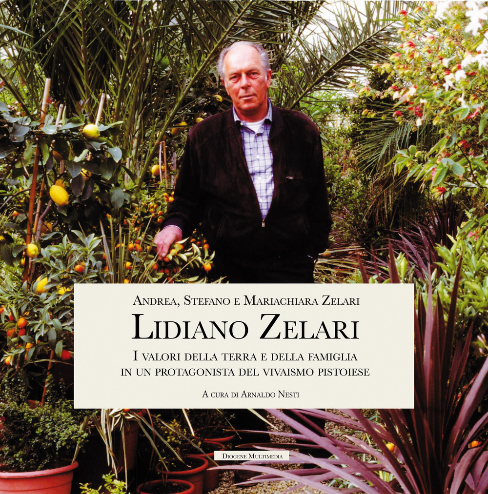Lidiano Zelari. I valori della terra e della famiglia in …