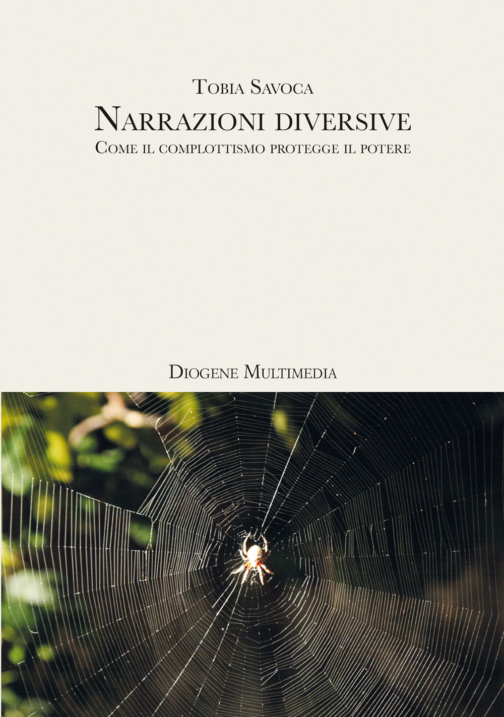 Narrazioni diversive. Come il complottismo protegge il potere