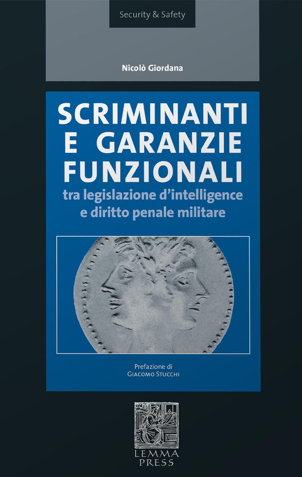 Scriminanti e garanzie funzionali tra diritto d'intelligence e diritto penale …