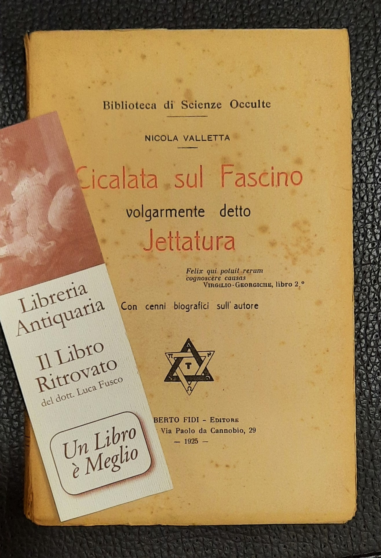 Cicalata sul Fascino volgarmente detto Jettatura.