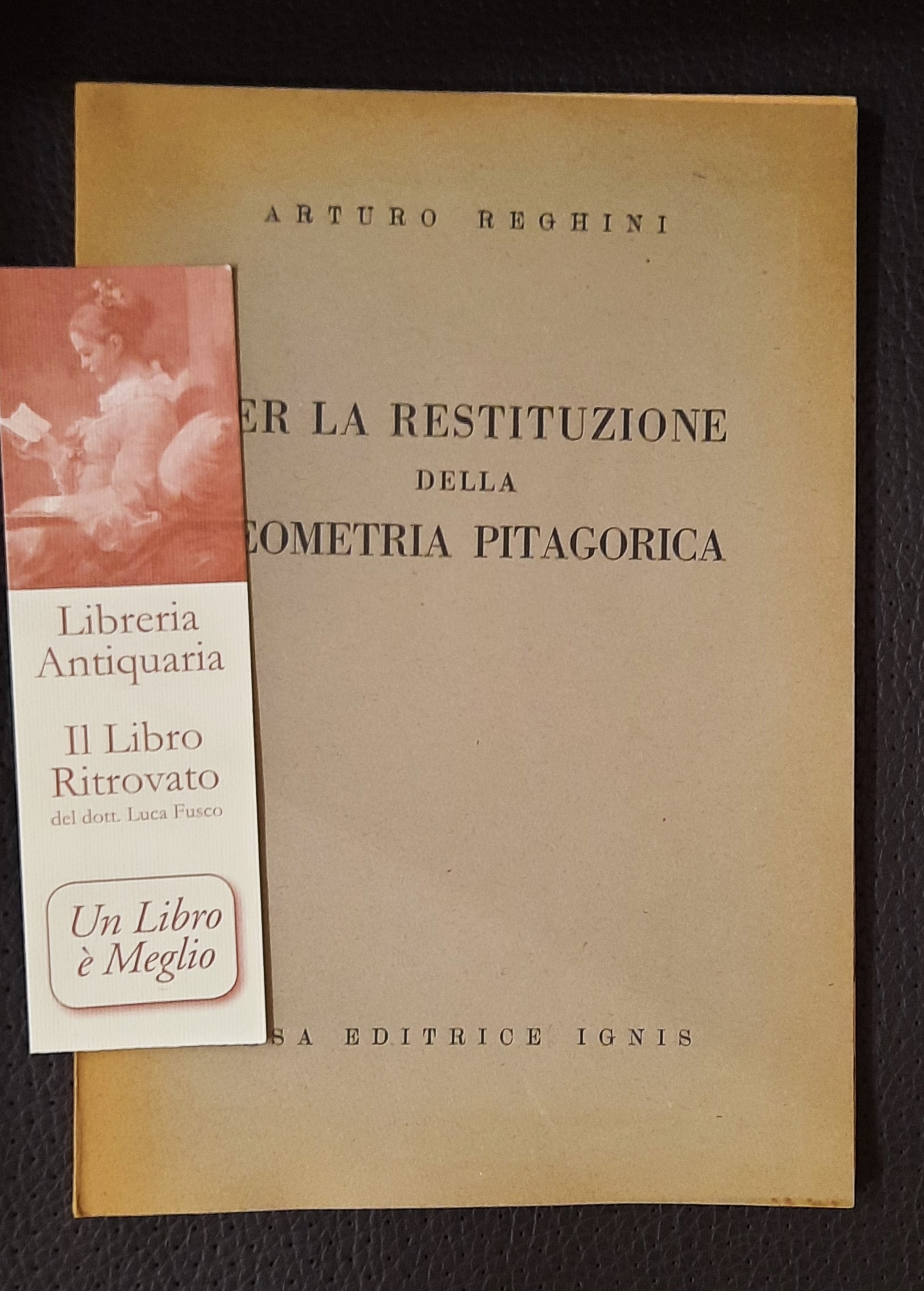 Per la restituzione della Geometria Pitagorica.