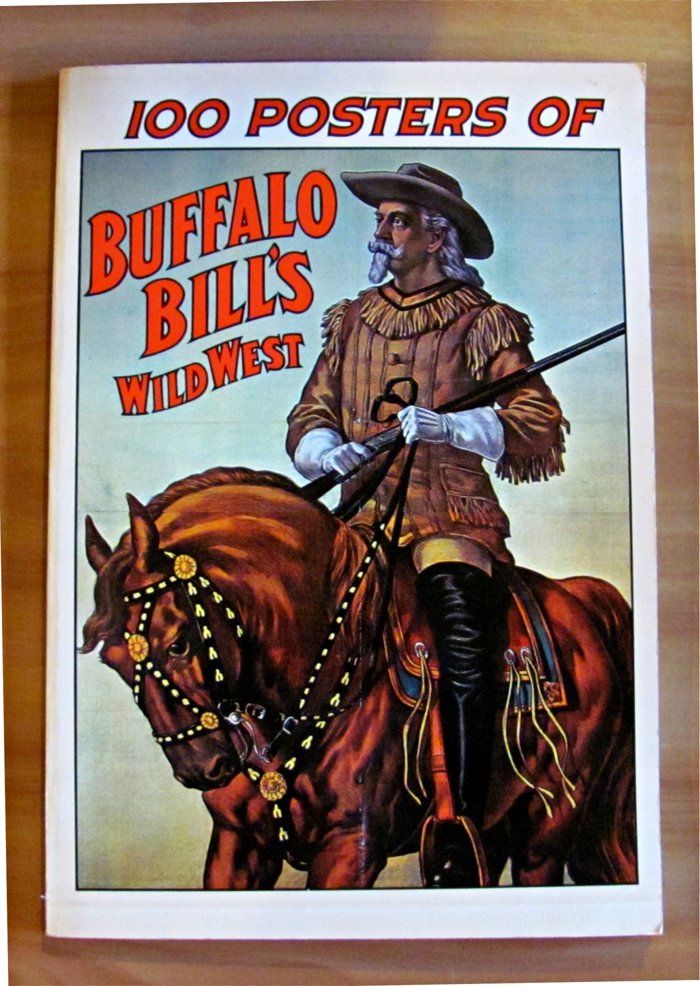 100 Posters of BUFFALO BILL'S Wild West