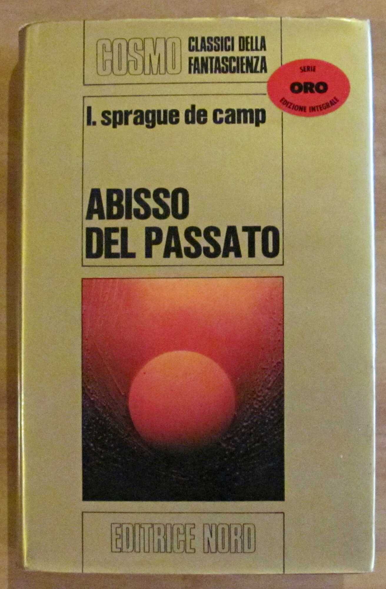 ABISSO DEL PASSATO - Cosmo Oro, I ed. 1972