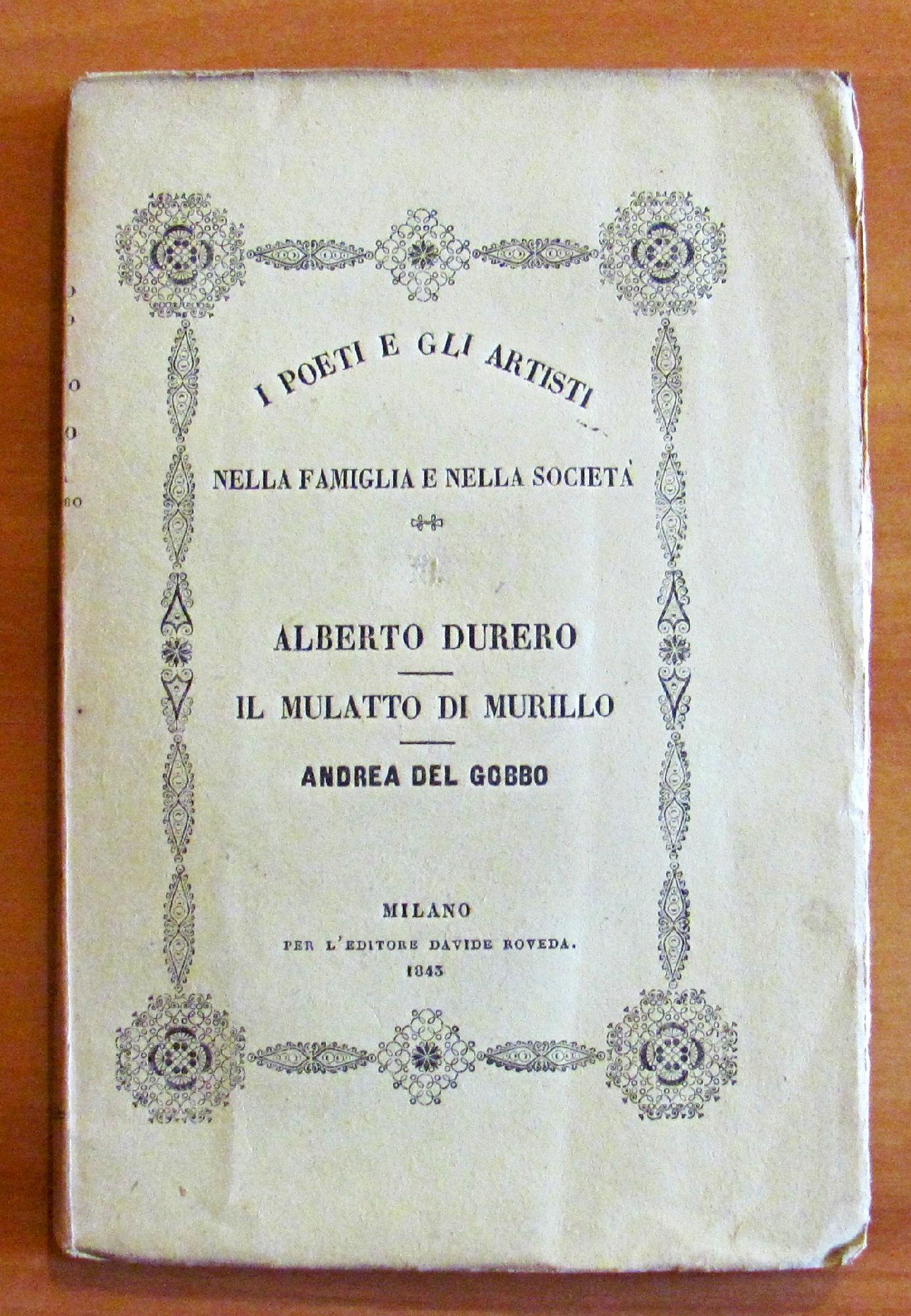 ALBERTO DURERO - IL MULATTO DI MURILLO - ANDREA DEL …