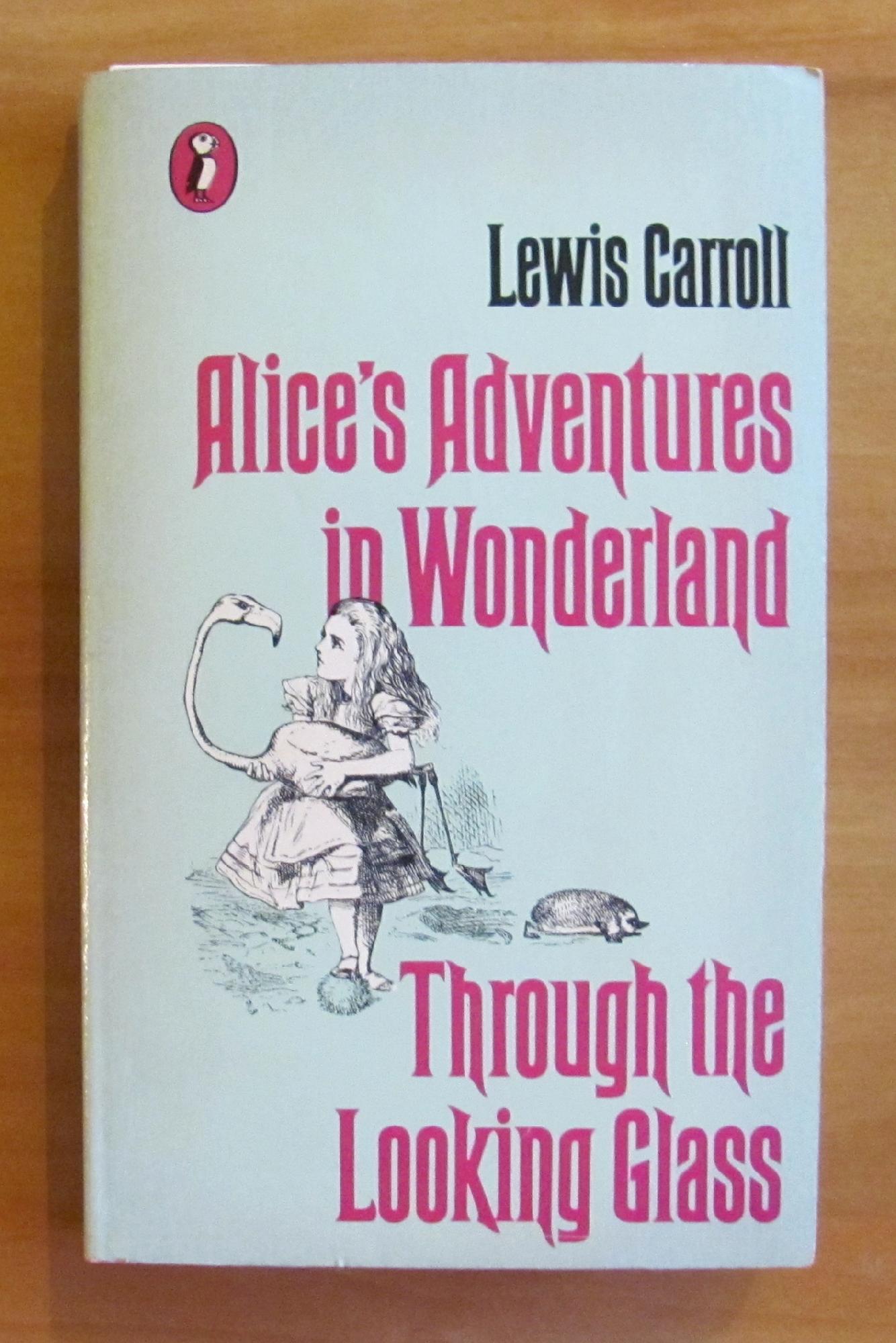 ALICE'S ADVENTURES IN WONDERLAND - THROUGH THE LOOKING GLASS