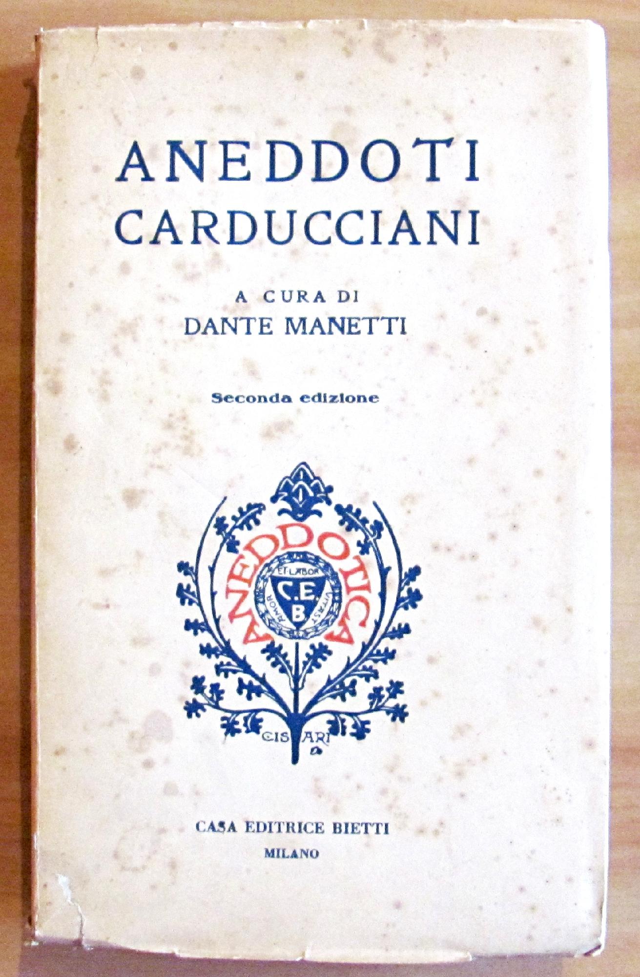 ANEDDOTI CARDUCCIANI - Collana Aneddotica XVII