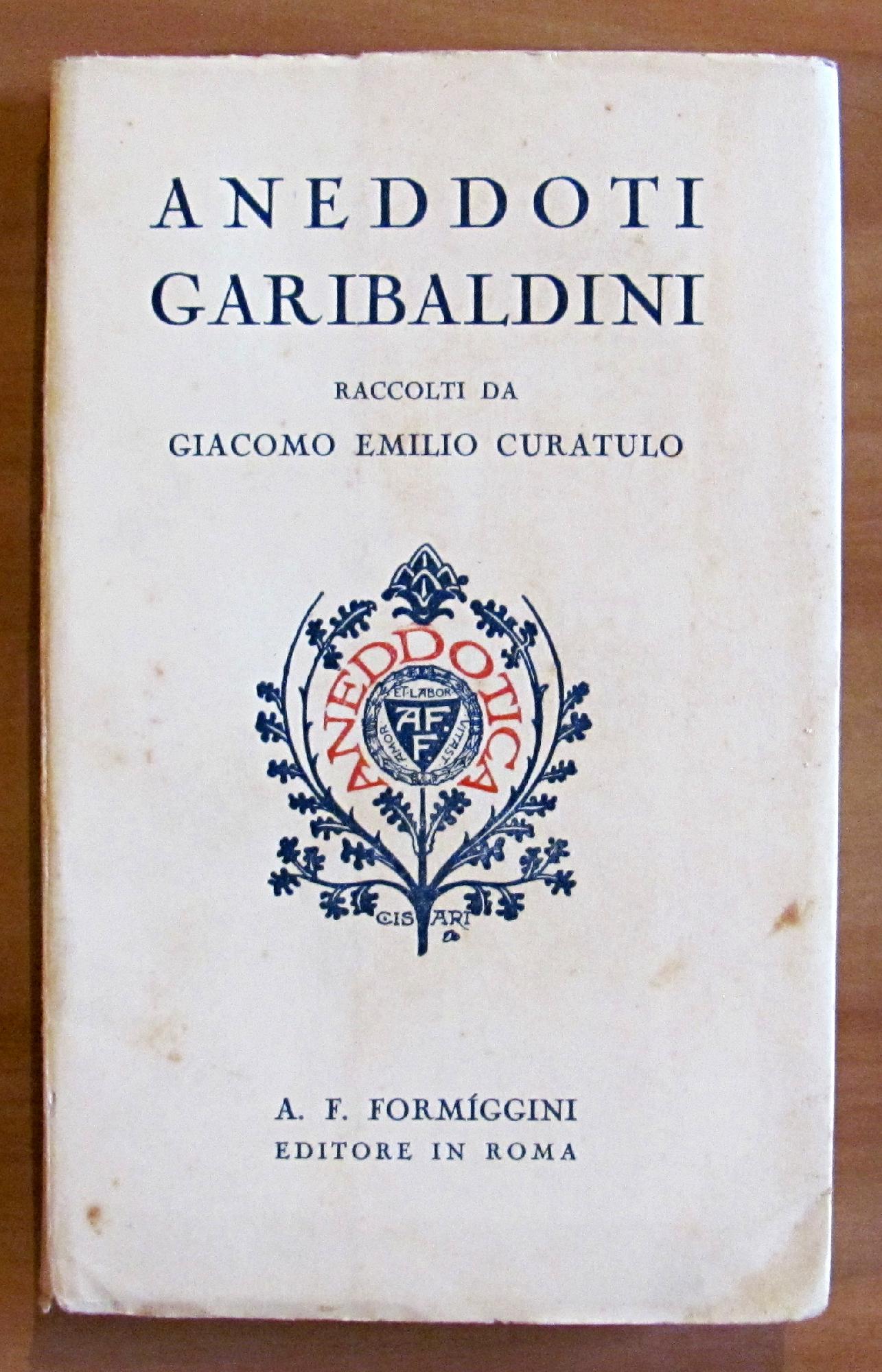 ANEDDOTI GARIBALDINI - Collana Aneddotica X