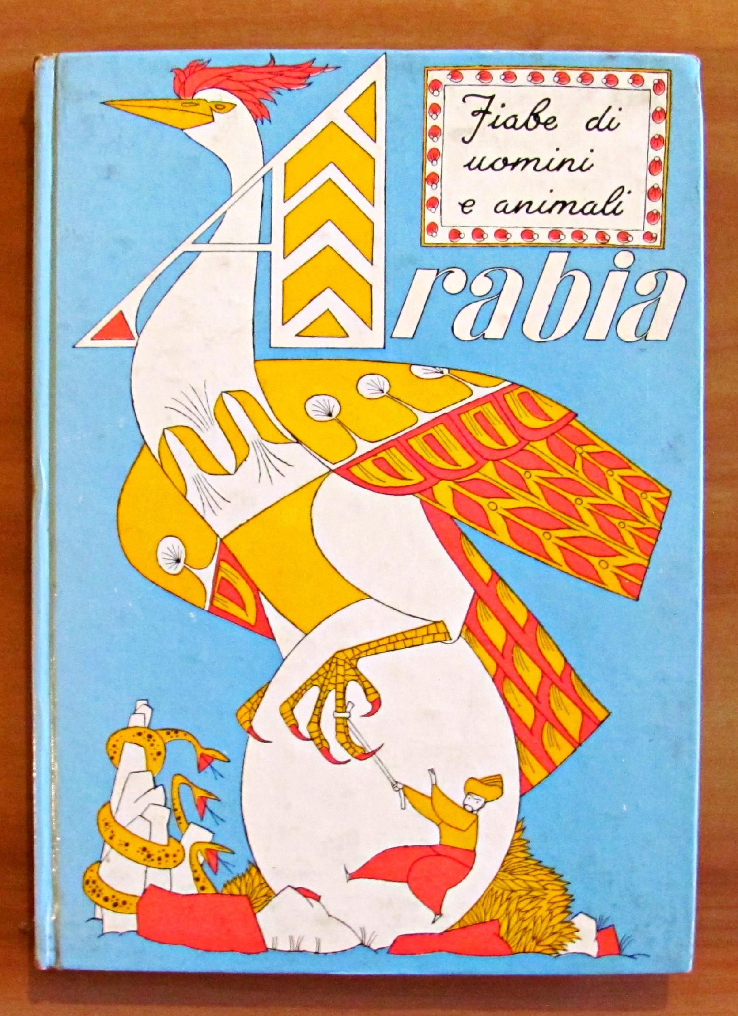 ARABIA - FIABE DI UOMINI E ANIMALI