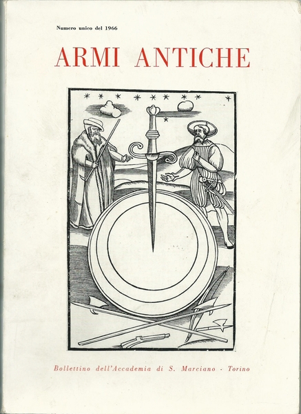 ARMI ANTICHE. TORINO ED. ACCADEMIA DI SAN MARCIANO 1966