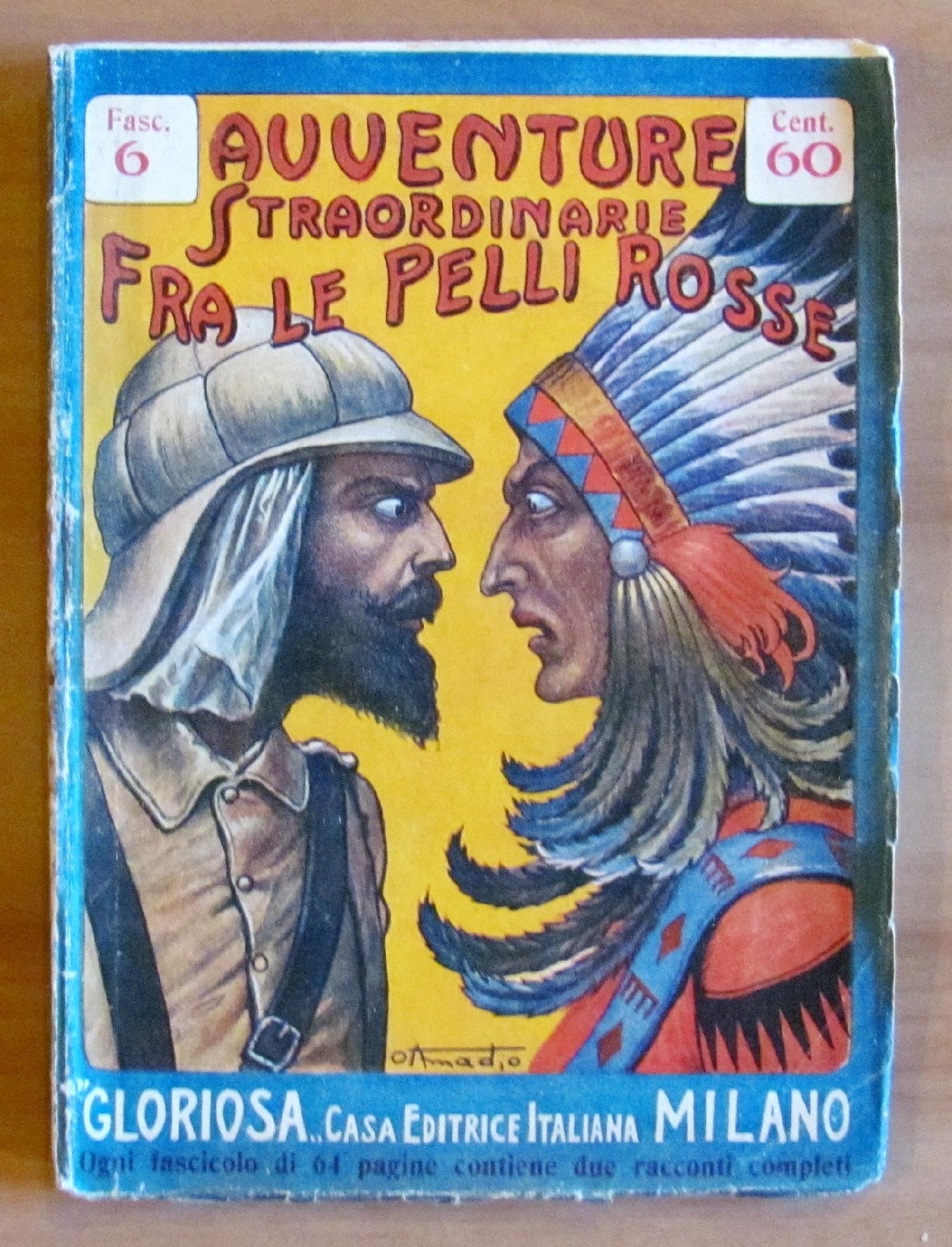 Avventure straordinarie fra le Pelli Rosse N.6 - Gloriosa anni …