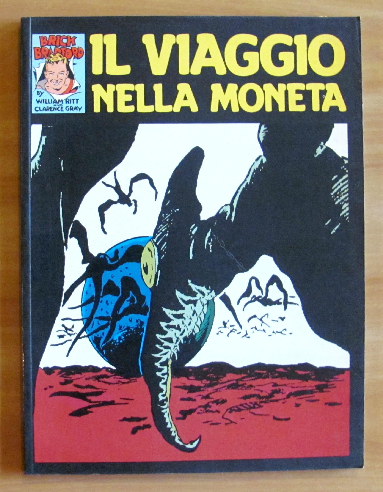 BRICK BRADFORD - IL VIAGGIO NELLA MONETA - Coll. NEW …