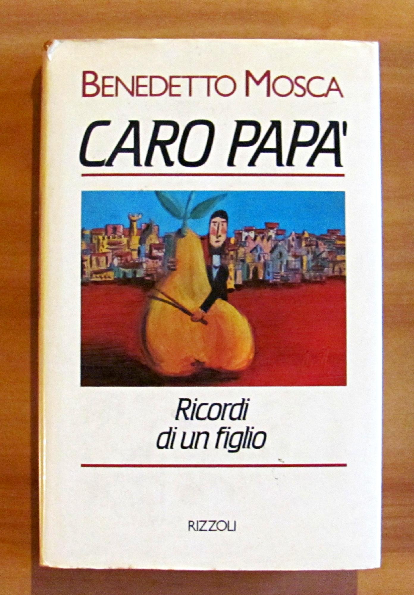CARO PAPA' - RICORDI DI UN FIGLIO - Collana La …