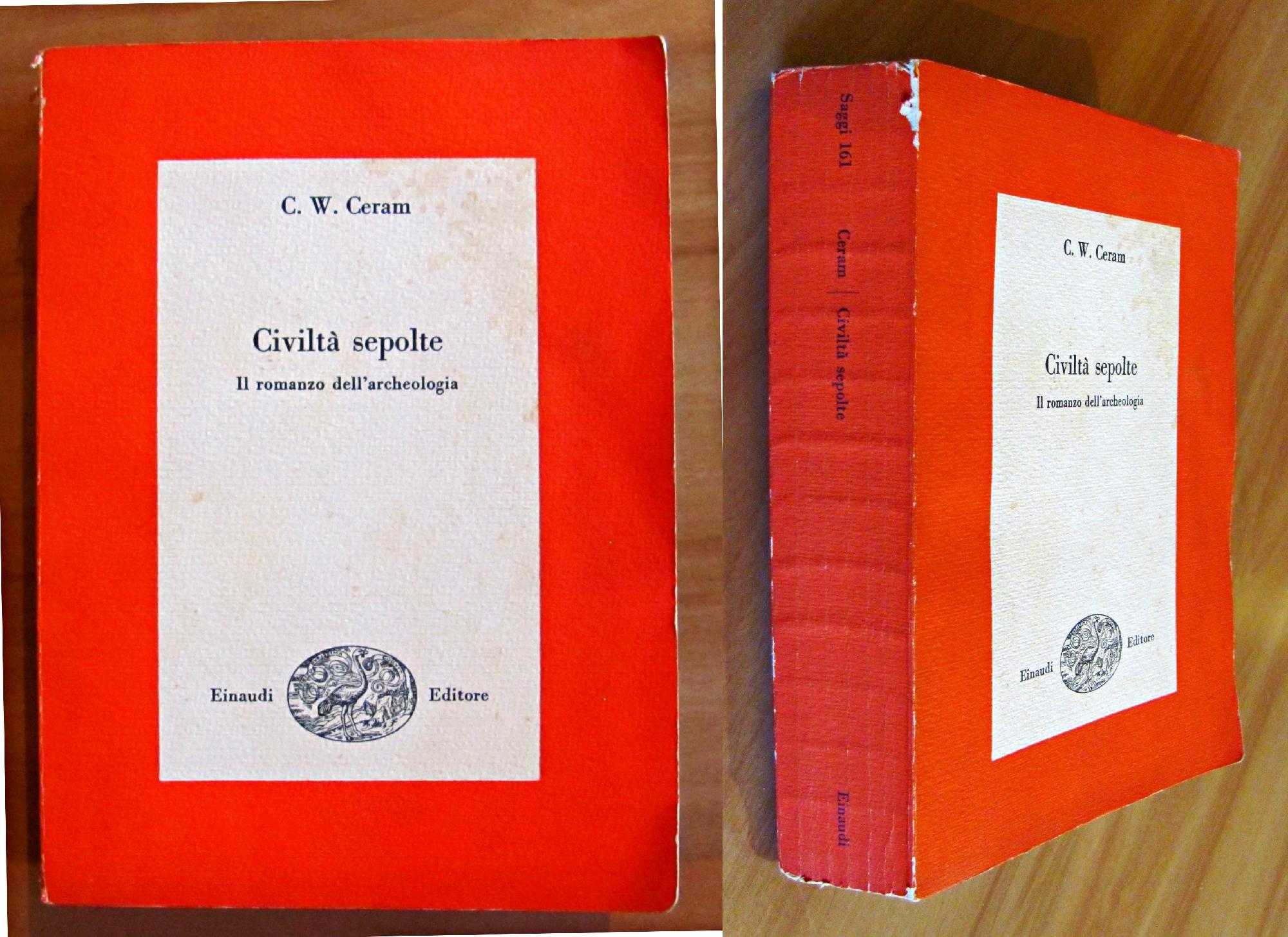 CIVILTA' SEPOLTE - IL ROMANZO DELL'ARCHEOLOGIA